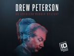 Watch Drew Peterson: An American Murder Mystery M4ufree
