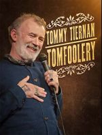 Watch Tommy Tiernan: Tomfoolery (TV Special 2024) M4ufree