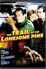Watch The Trail of the Lonesome Pine M4ufree
