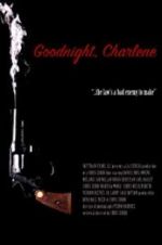 Watch Goodnight, Charlene M4ufree