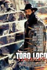 Watch Toro Loco Sangriento M4ufree