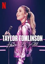 Watch Taylor Tomlinson: Have It All (TV Special 2024) M4ufree