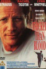 Watch Thicker Than Blood The Larry McLinden Story M4ufree