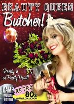 Watch Beauty Queen Butcher M4ufree