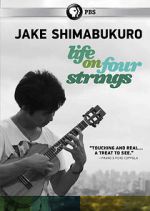 Watch Jake Shimabukuro: Life on Four Strings M4ufree