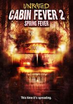 Watch Cabin Fever 2: Spring Fever M4ufree