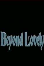 Watch Beyond Lovely M4ufree