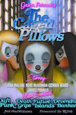 Watch The Caged Pillows M4ufree