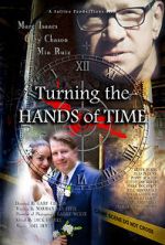 Watch Turning the Hands of Time M4ufree