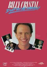 Watch Billy Crystal: Don\'t Get Me Started - The Billy Crystal Special M4ufree