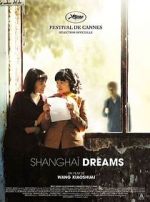 Watch Shanghai Dreams M4ufree