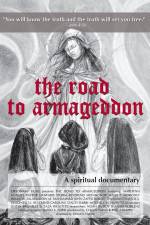 Watch The Road to Armageddon A Spiritual Documentary M4ufree