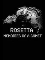 Watch Rosetta: Memories of a Comet M4ufree