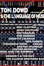 Watch Tom Dowd & the Language of Music M4ufree