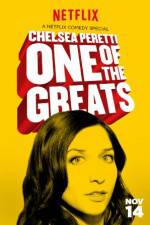 Watch Chelsea Peretti: One of the Greats M4ufree