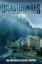 Watch Disaster Wars: Earthquake vs. Tsunami M4ufree