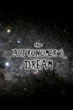 Watch The Astronomer's Dream M4ufree
