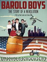 Watch Barolo Boys. The Story of a Revolution M4ufree