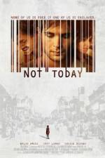 Watch Not Today M4ufree