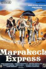 Watch Marrakech Express M4ufree