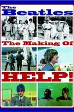 Watch The Beatles: The Making of Help! M4ufree