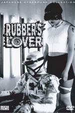 Watch Rubber's Lover M4ufree