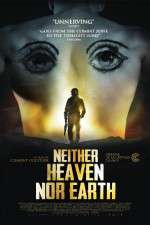 Watch Neither Heaven Nor Earth M4ufree