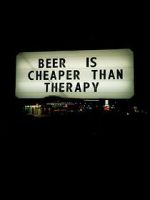Watch Beer Is Cheaper Than Therapy M4ufree