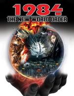 Watch 1984: The New World Order M4ufree