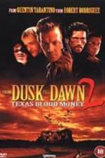Watch From Dusk Till Dawn 2: Texas Blood Money M4ufree