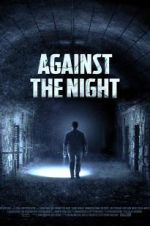 Watch Against the Night M4ufree