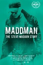 Watch Maddman: The Steve Madden Story M4ufree