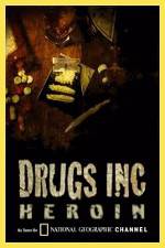 Watch National Geographic: Drugs Inc - Heroin M4ufree