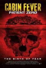 Watch Cabin Fever 3: Patient Zero M4ufree