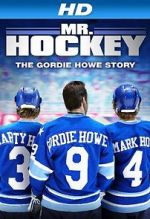 Watch Mr. Hockey: The Gordie Howe Story M4ufree