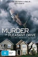 Watch Murder on Pleasant Drive M4ufree