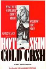 Watch Hot Skin Cold Cash M4ufree