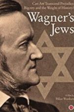 Watch Wagner\'s Jews M4ufree