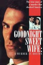 Watch Goodnight Sweet Wife: A Murder in Boston M4ufree