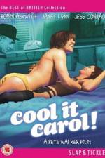 Watch Cool It Carol M4ufree
