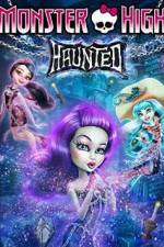 Watch Monster High: Haunted M4ufree