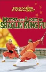 Watch Myths & Logic of Shaolin Kung Fu M4ufree