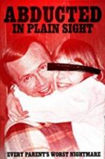 Watch Abducted in Plain Sight M4ufree