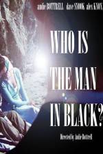 Watch Who Is the Man in Black? M4ufree