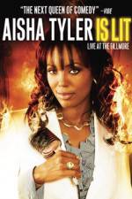Watch Aisha Tyler Is Lit: Live at the Fillmore M4ufree