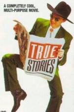 Watch True Stories M4ufree