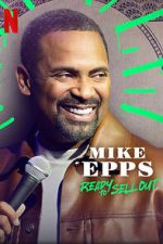 Watch Mike Epps: Ready to Sell Out M4ufree
