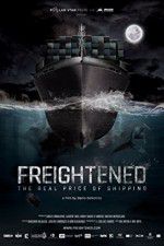 Watch Freightened The Real Price of Shipping M4ufree