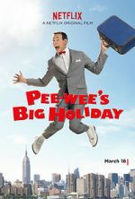 Watch Pee-wee's Big Holiday M4ufree