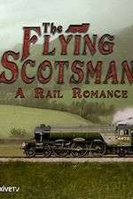 Watch The Flying Scotsman: A Rail Romance M4ufree
